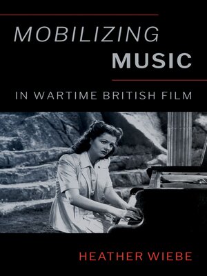 cover image of Mobilizing Music in Wartime British Film